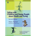 Talking with Children and Young People about Death and Dying: Second Edition