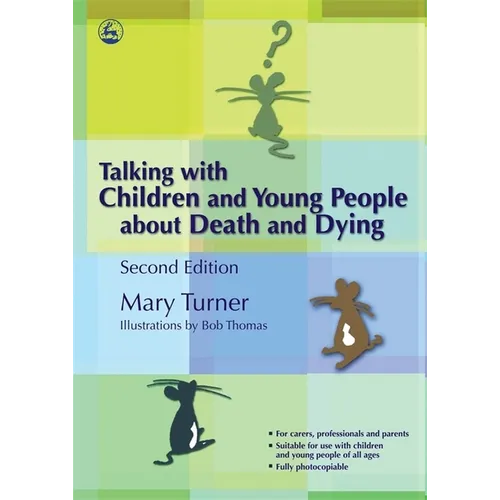Talking with Children and Young People about Death and Dying: Second Edition