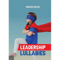 Leadership Lullabies