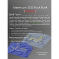 Mastercam 2025 Black Book: (Colored)