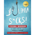 Bulimia Sucks! Personal Workbook