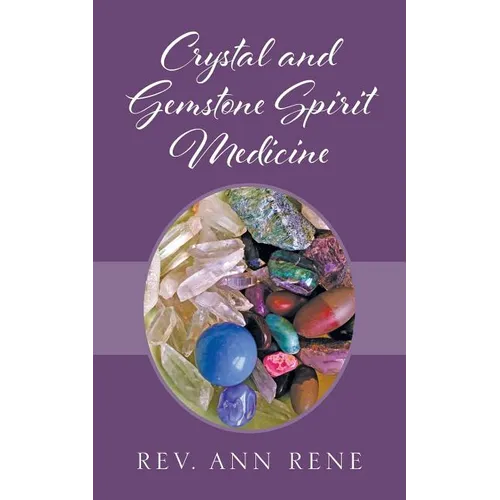 Crystal and Gemstone Spirit Medicine