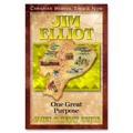Jim Elliot: One Great Purpose
