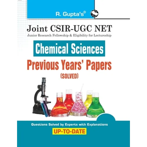 Joint CSIR-UGC NET: Chemical Sciences - Previous Years' Papers (Solved)