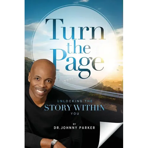 Turn the Page: Unlocking the Story Within You