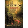 Beyond Oz: My Journey from Religion to Spirituality