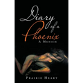 Diary of a Phoenix: A Memoir
