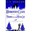 Dorothy Claes: and the Prowl of the Yule Cat
