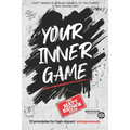 Your Inner Game - 12 Principles For High Impact Entrepreneurs