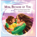 Mom, Because of You...