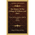 The History Of The College Of William And Mary: From Its Foundation, 1660 To 1874 (1874)