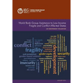 World Bank Group Assistance to Low-Income Fragile and Conflict-Affected States