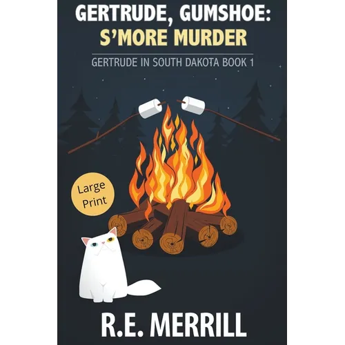 Gertrude, Gumshoe: S'more Murder