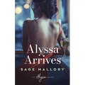 Alyssa Arrives