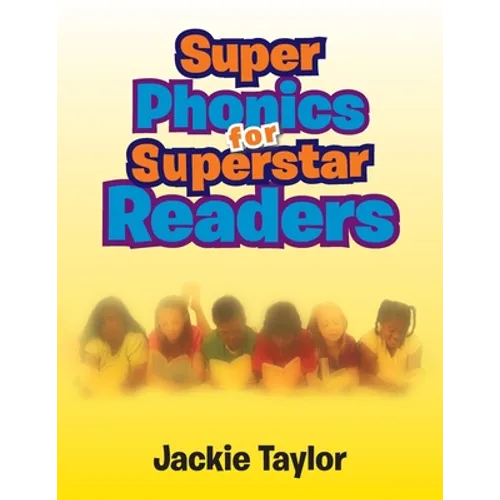 Super Phonics for Super Readers