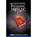 Recovering the Ancient Magic
