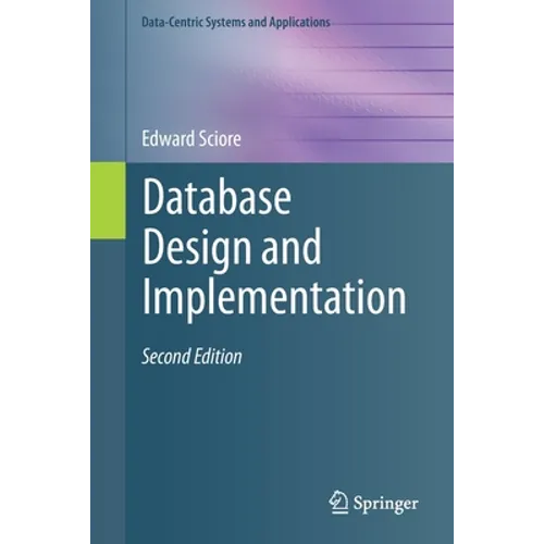 Database Design and Implementation: Second Edition