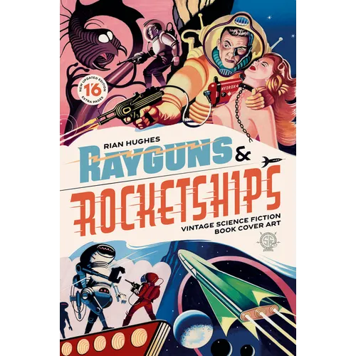 Rayguns and Rocketships: Vintage Science Fiction Book Cover Art
