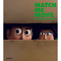 Watch Me Move: The Animation Show