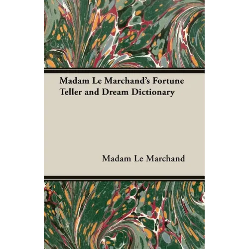 Madam Le Marchand's Fortune Teller and Dream Dictionary