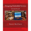Designing Embedded Systems: Guidebook