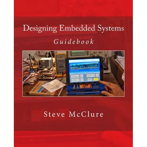 Designing Embedded Systems: Guidebook