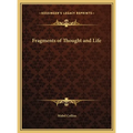 Fragments of Thought and Life