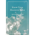 Know Your Magnetic Field