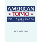 American Top 40 with Casey Kasem (The 1980S)