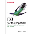 D3 for the Impatient: Interactive Graphics for Programmers and Scientists
