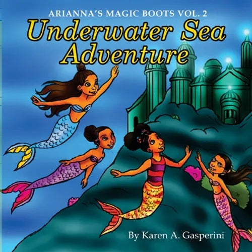 Arianna's Magic Boots Vol. 2: Underwater Sea Adventure