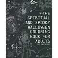 The Spiritual and Spooky Halloween Coloring Book for Adults