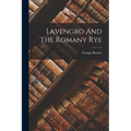 Lavengro And The Romany Rye