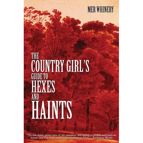 The Country Girl's Guide to Hexes and Haints