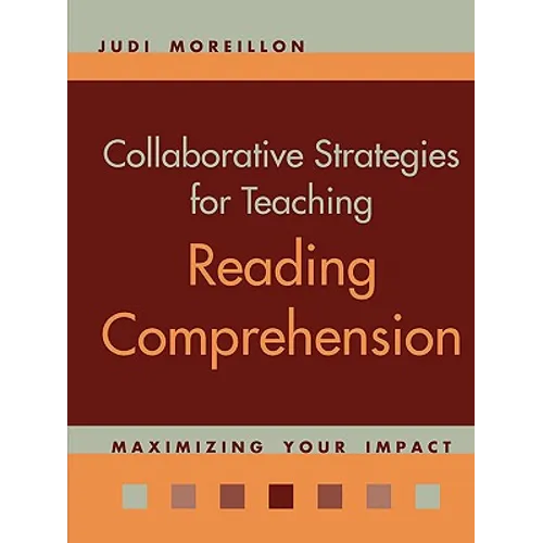Collaborative Strategies for Teaching Reading Comprehension