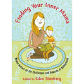 Finding Your Inner Mama: Women Reflect on the Challenges and Rewards of Motherhood
