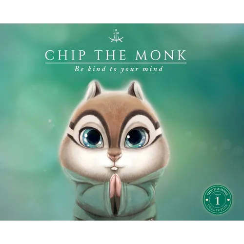Chip the Monk: Be Kind to Your Mind