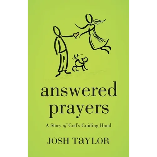 Answered Prayers: A Story of God's Guiding Hand