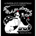 A Paper-Cut Christmas: Legends of the Gift Giver