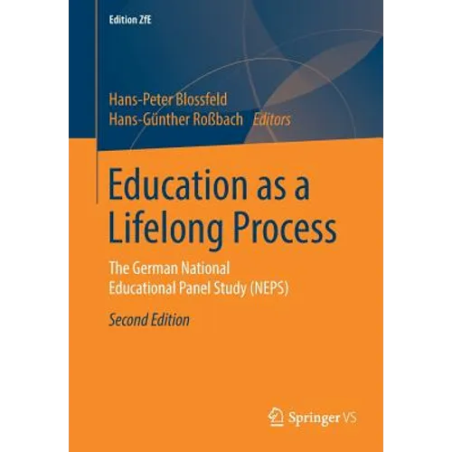 Education as a Lifelong Process: The German National Educational Panel Study (Neps)