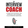 The Interview Coach: Winning Strategies for Interviews