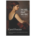 More than Music: An Exceptional Life: A Memoir by Carol Procter