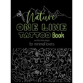 Nature One Line Tattoo Book: Minimalist Fine Line Tattoo Designs for Enthusiasts, and Nature Lovers