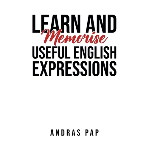 Learn and Memorise Useful English Expressions