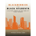 Blackberries and Black Students: A Cultural Profile of New York City Schools
