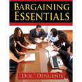 Bargaining Essentials: How To Successfully Bargain From Survey To Results and Maximize Your Wins