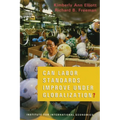 Can Labor Standards Improve Under Globalization?
