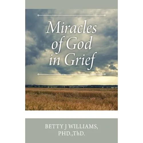Miracles of God in Grief
