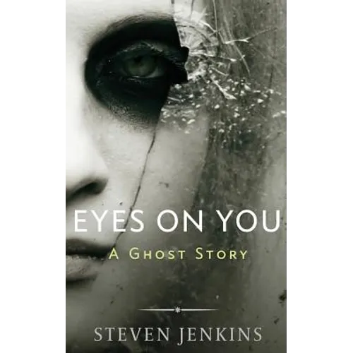 Eyes On You: A Ghost Story