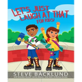 Let's Just Laugh At That For Kids